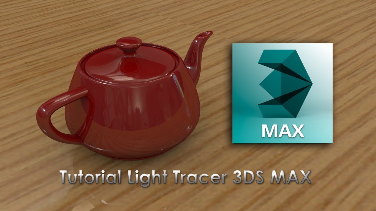 Light Tracer 3DS MAX