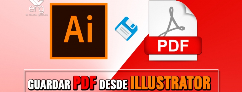 Cómo Guardar un PDF Desde Adobe Illustrator