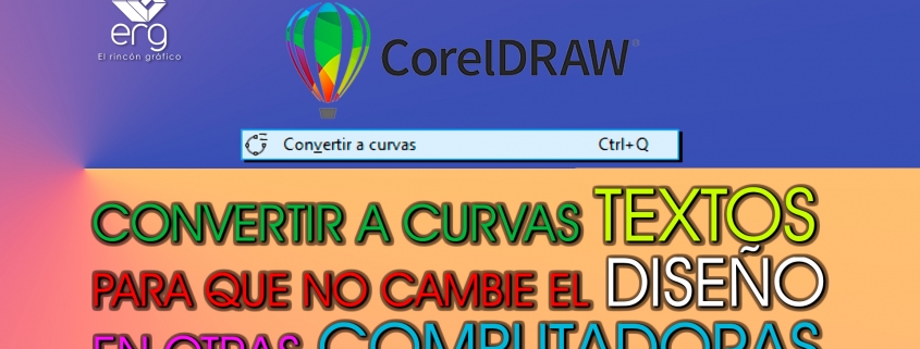 Convertir a curvas TEXTOS PARA QUE NO CAMBIE EL DISEÑO en otras computadoras en Corel Draw [2021]