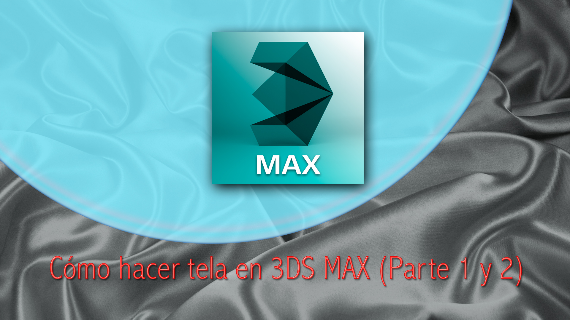 Videotutorial Autodesk 3DS MAX STUDIO: Cómo hacer tela en 3DS MAX – archivo editable