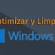 💻Optimizar y Limpiar Windows 10 [RÁPIDO]😜
